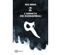 Libri Wu Ming - L'armata dei sonnambuli - 2019 (Super ET)