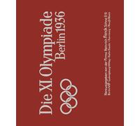 Libri XI. Olympiade Berlin 1936. Ediz. Italiana E Tedesca (Die)