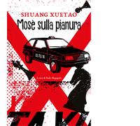 Libri Xuetao Shuang - Mosè sulla pianura - 2021 (Asiasphere)