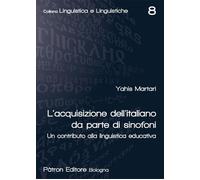L' acquisizione dell'italiano da parte di sinofoni. Un contributo alla linguistica educativa
