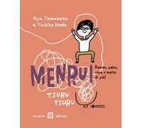 Menrui tsuru tsuru. ramen, udon, soba e molto di più Ediz. illustrata - Y...