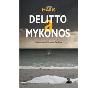 Libri Yannis Marìs - Delitto a Mykonos - 2018 (Le rose nere)