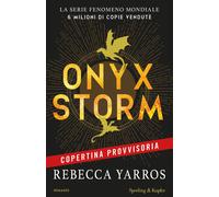 Libro - Narrativa Straniera - Onyx Storm - Rebecca Yarros