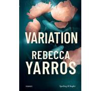 Libri Yarros Rebecca - Variation. Ediz. Italiana