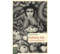 Libri Yayoi Kusama - Infinity net. La mia autobiografia - 2013