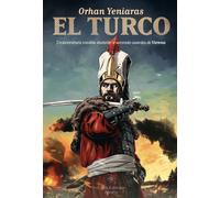 Libri Yeniaras Orhan - El Turco. Un'avventura Inedita Durante Il Secondo Assedio