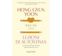 Lezioni di autostima. La via coreana per trovare la felicità dentro di noi