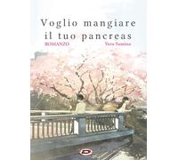 Libri Yoru Sumino - Voglio mangiare il tuo pancreas - 2019