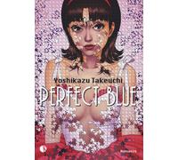 Libri Yoshikazu Takeuchi - Perfect blue - 2018 (Novel)