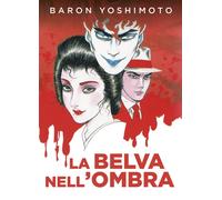 La Belva Nell'Ombra - - 2024