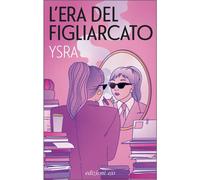 9788833579207 Ysra L'era del figliarcato E/O