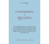 Libri Yuefang Cen - I Fondamenti Del Qigong