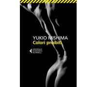 Libri Yukio Mishima - Colori Proibiti