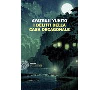 Libri Yukito Ayatsuji - I Delitti Della Casa Decagonale