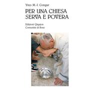 Libri Yves Congar - Per una Chiesa serva e povera - 2014