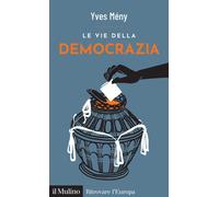 Libri Yves Mény - Le Vie Della Democrazia
