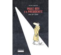 Libri Øyvind Torseter - Mule Boy E Il Presidente. Una Spy Story