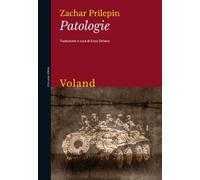 Patologie - Zachar Prilepin - 2011