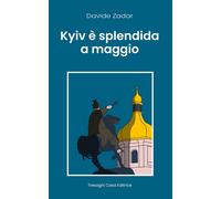 Libri Zadar Davide - Kyiv E Splendida A Maggio