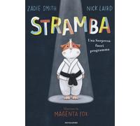 Libri Zadie Smith / Nick Laird - Stramba. Una Sorpresa Fuori Programma
