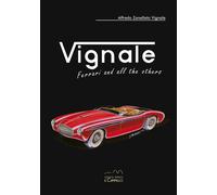 Vignale. Ferrari and all the others. Ediz. multilingue