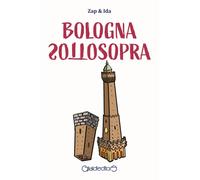 Libri Zap & Ida - Bologna Sottosopra