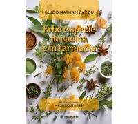 Libri Zazzu Guido Nathan - Erbe E Spezie In Cucina E In Farmacia
