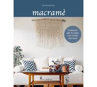 Libri Zedenius Fanny - Macrame. Creazioni Per La Casa Con L'arte Dei Nodi