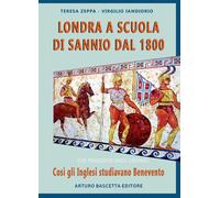 Libri Zeppa Teresa / Virgilio Iandiorio - Londra A Scuola Di Sannio Dal 1800: Co