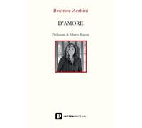 Libri Zerbini Beatrice - D'amore