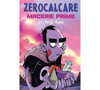 Libri Zerocalcare - Macerie Prime. Sei Mesi Dopo
