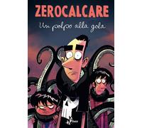 Libri Zerocalcare - Un Polpo Alla Gola. Ediz. Speciale