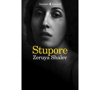 Libri Zeruya Shalev - Stupore - 2022 (I narratori)