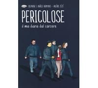 Libri Zézé Valerie / Hermans Anaële - Pericolose. Il Mio Diario Dal Carcere
