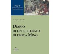 Libri Zhang Dai - Diario Di Un Letterato Di Epoca Ming