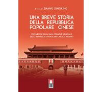 Libri Zhang Xingxing - Una Breve Storia Della Repubblica Popolare Cinese