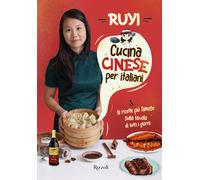 Libri Zheng Ruyi - Cucina Cinese Per Italiani. Le Ricette Piu Famose Sulla Tavol