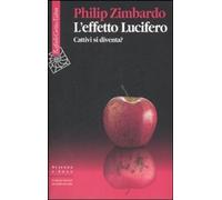 L'effetto Lucifero. Cattivi si diventa?