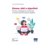 Libri Zipponi Selina - Donne, Dati E Algoritmi. Privacy, Intelligenza Artificial