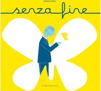 SENZA FINE. EDIZ. ILLUSTRATA - ZONGXI DENG - Carthusia