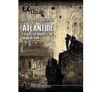 Libri Zschaetzsch Karl Georg - Atlantide. La Patria Ancestrale Degli Ariani