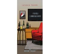 Libri Zucchi Lorenzo - I Film Belli Li Danno Solo Di Notte