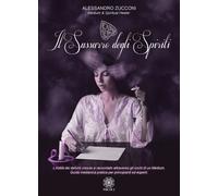 LIBRO SUSSURRO DEGLI SPIRITI. L'ALDILÀ VISSUTO E RACCONTATO - ALESSANDRO ZUCCONI