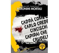 Libri Zuffi Alessandra / Carmelo Pecora - Acronimi Mortali