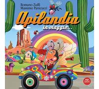 Libri Zuffi Romano - Apilandia In Viaggio.... Ediz. A Colori