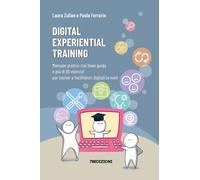 Libri Zulian Laura / Paola Ferrario - Digital Experiential Training. Manuale Pra