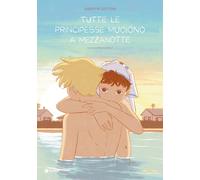 Libri Zuttion Quentin - Tutte Le Principesse Muoiono A Mezzanotte