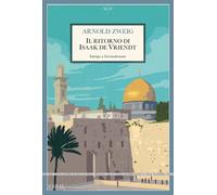 Libri Zweig Arnold - Il Ritorno Di Isaak De Vriendt. Intrigo A Gerusalemme