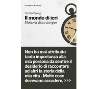 Libri Zweig Stefan - Il Mondo Di Ieri. Memorie Di Un Europeo