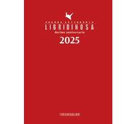 Libridinosa. Agenda letteraria 2025. Decimo anniversario